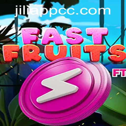 FastFruits: Revolutionizing Mobile Gaming with Jiliapp