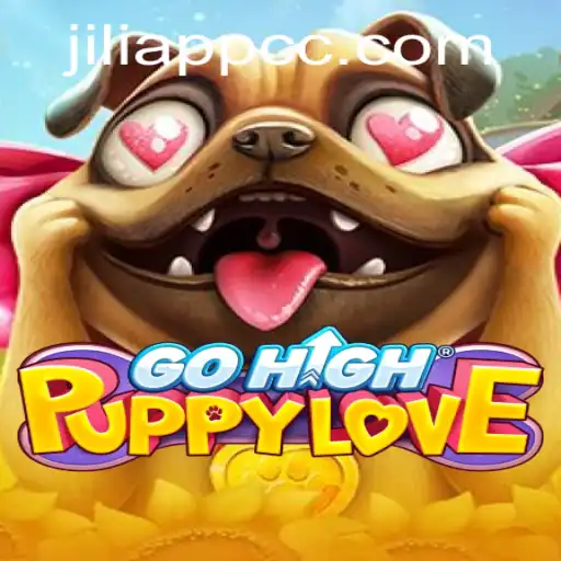 GoHighPuppyLove: A Delightful Adventure for Jiliapp Enthusiasts