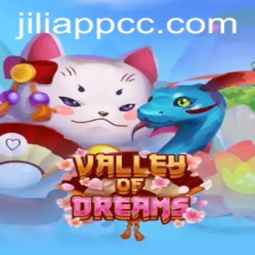 Valley of Dreams: A Journey into the World of Jiliapp